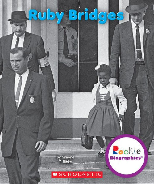 Ruby Bridges (Rookie Biographies)