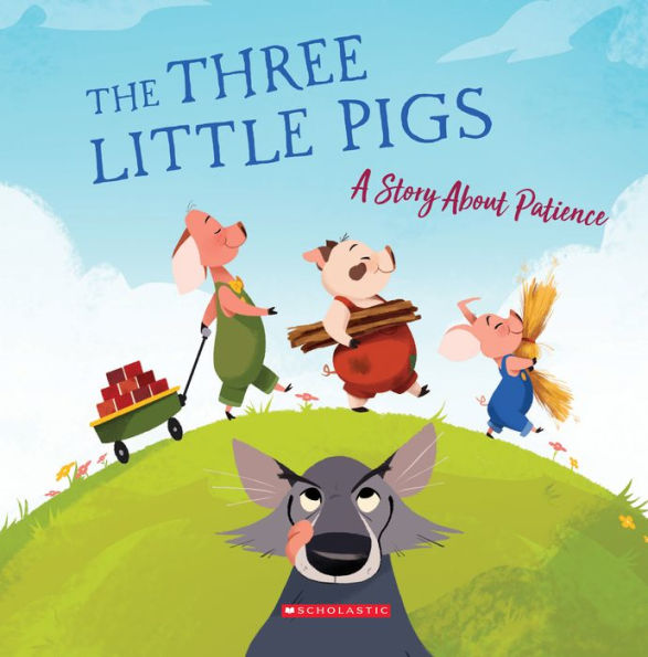 The Three Little Pigs (Tales To Grow By): A Story About Patience - 9780531246238