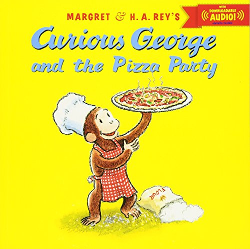 Curious George And The Pizza Party With Downloadable Audio