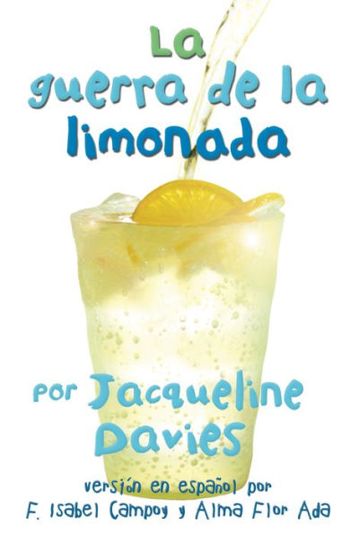 La Guerra De La Limonada (The Lemonade War Series) (Spanish Edition)