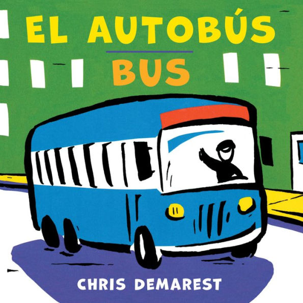 Autob?S/Bus Bilingual Board Book, El: Bilingual English-Spanish