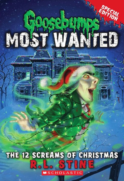 The 12 Screams Of Christmas (Goosebumps Most Wanted: Special Edition #2) (2)