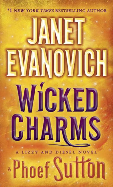 Wicked Charms: A Lizzy And Diesel Novel (Lizzy & Diesel)