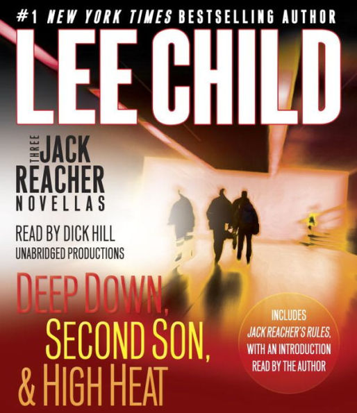 Three Jack Reacher Novellas (With Bonus Jack Reacher'S Rules): Deep Down, Second Son, High Heat, And Jack Reacher'S Rules