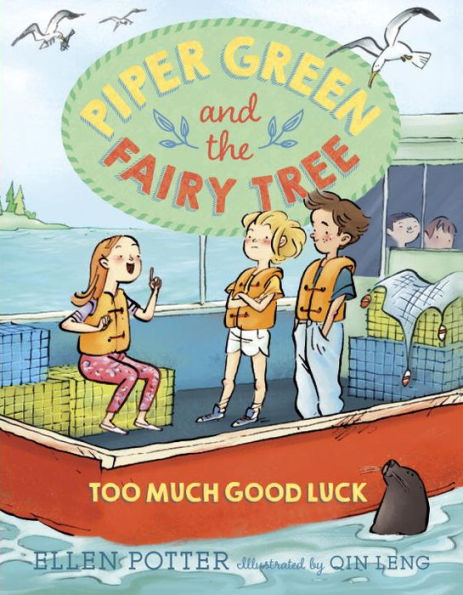 Piper Green And The Fairy Tree: Too Much Good Luck