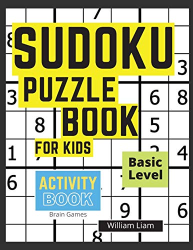 Sudoku Puzzle Basic Level For Kids Brain Games For Kids Ages 8-12 Years (Activity Books)