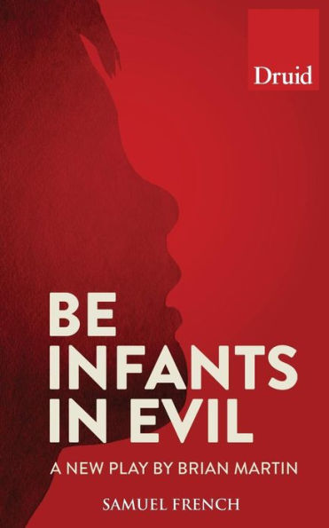 Be Infants In Evil