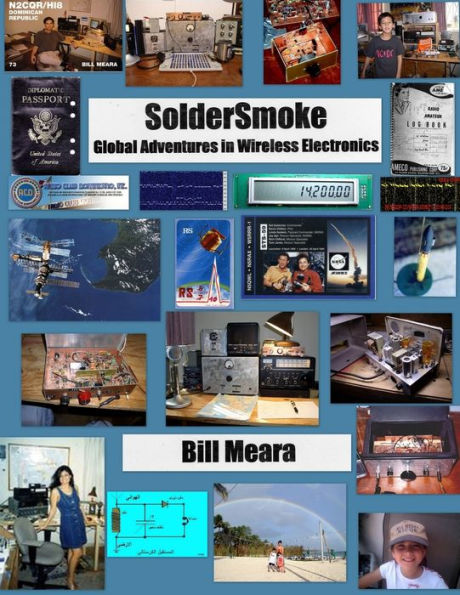 Soldersmoke: Global Adventures In Wireless Electronics