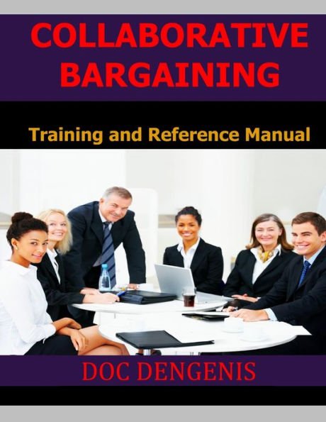Collaborative Bargaining: Training And Reference Manual