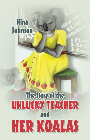The Story Of The Unlucky Teacher And Her Koalas