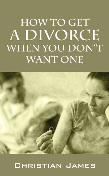 How To Get A Divorce When You Don'T Want One