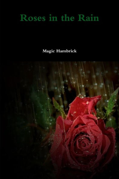 Roses In The Rain
