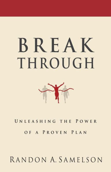 Breakthrough: Unleashing The Power Of A Proven Plan