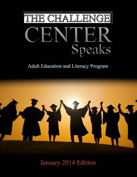 The Challenge Center Speaks: January 2014 Edition
