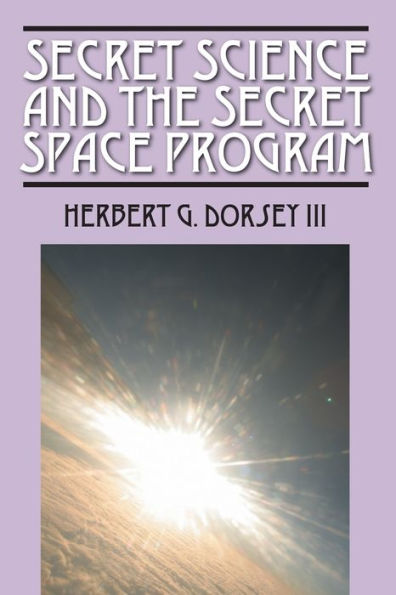 Secret Science And The Secret Space Program