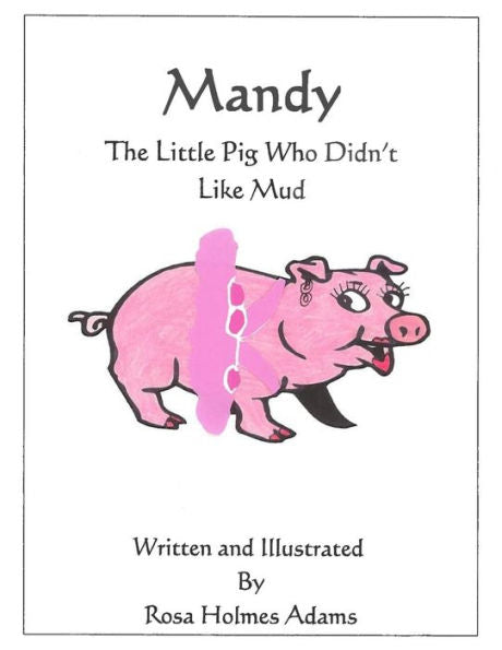Mandy The Little Pig Who Didn'T Like Mud