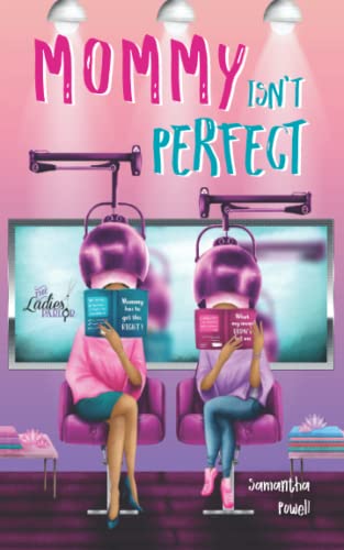 Mommy Isn't Perfect