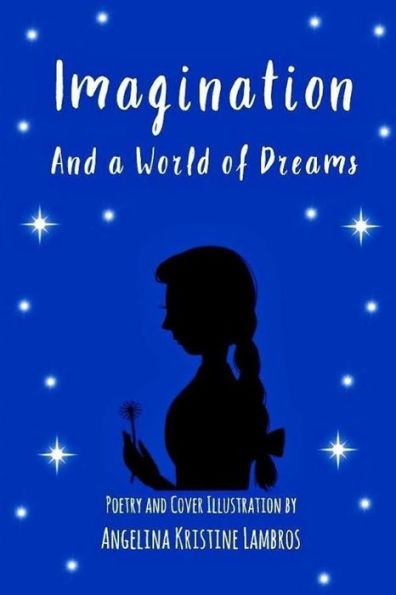 Imagination And A World Of Dreams
