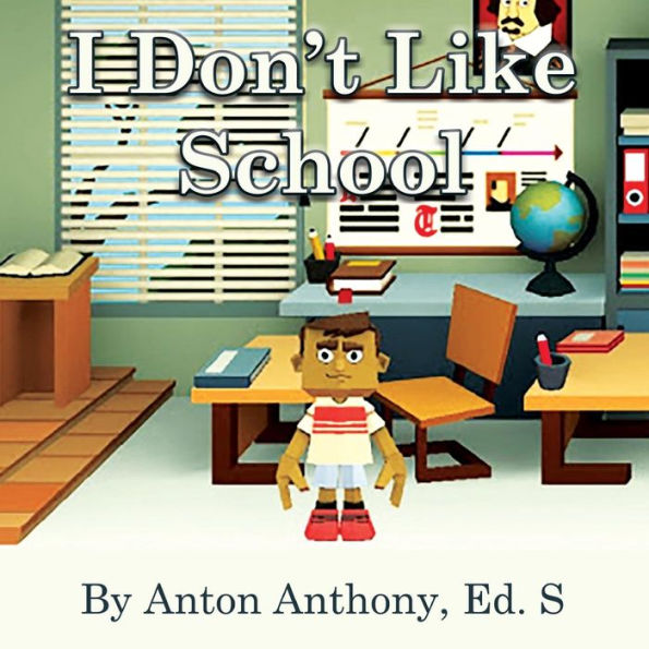 I Don't Like School (Loving Education)