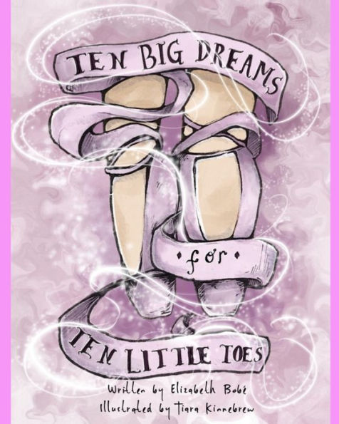 Ten Big Dreams For Ten Little Toes