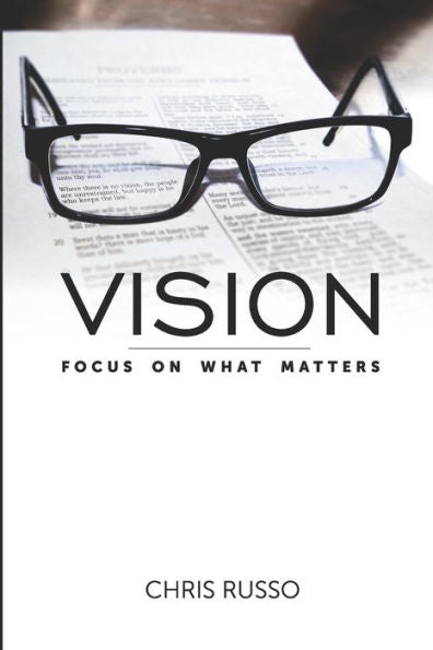 Vision: Focus On What Matters