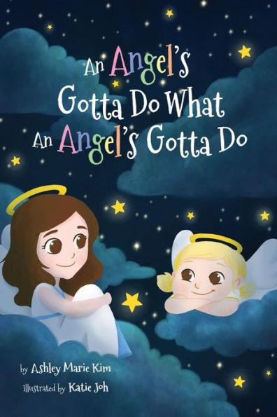 An Angel's Gotta Do What An Angel's Gotta Do