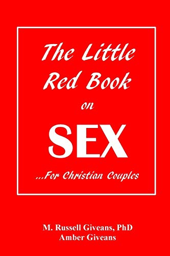 The Little Red Book On Sex: ...For Christian Couples