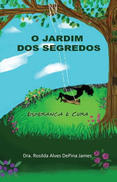 O Jardim Dos Segredos: Esperan?a E Cura (Portuguese Edition)