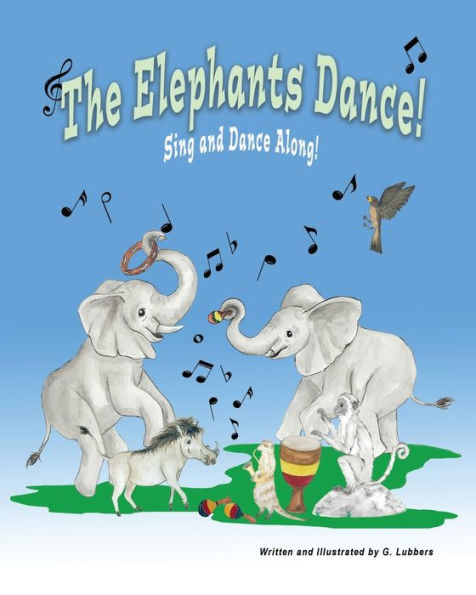 The Elephants Dance!: Sing And Dance Along