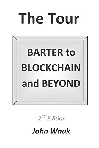 The Tour: BARTER to BLOCKCHAIN and BEYOND