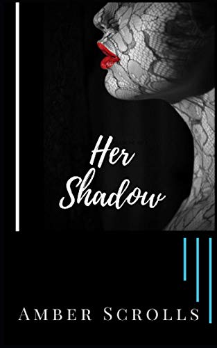 Her Shadow