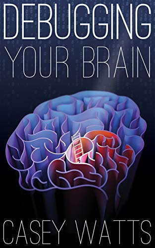 Debugging Your Brain