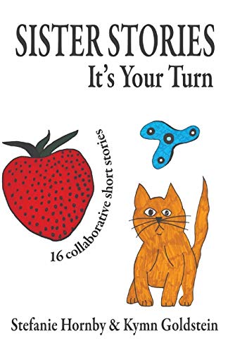 Sister Stories: It's Your Turn