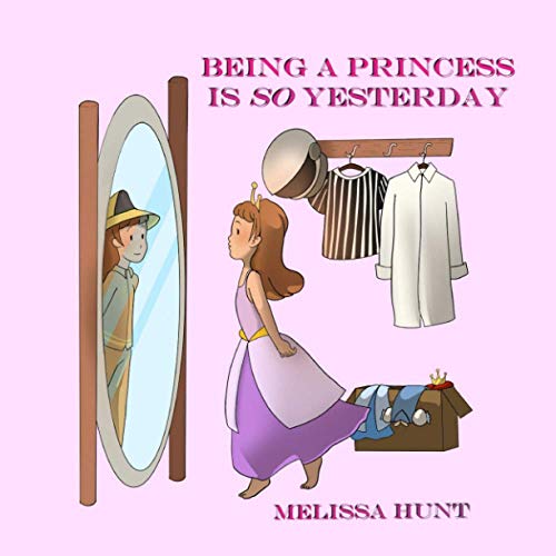 Being a Princess is so yesterday