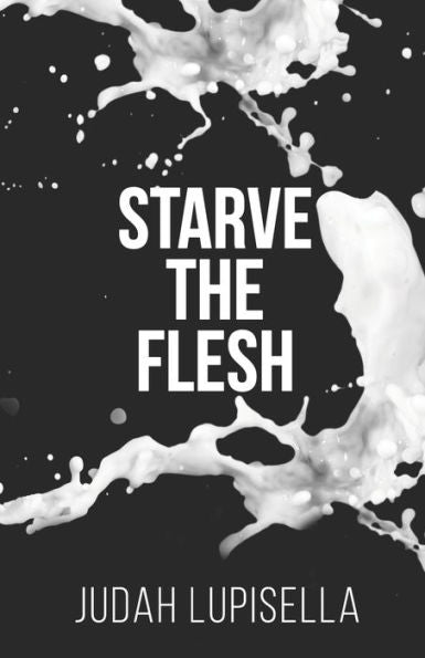Starve The Flesh