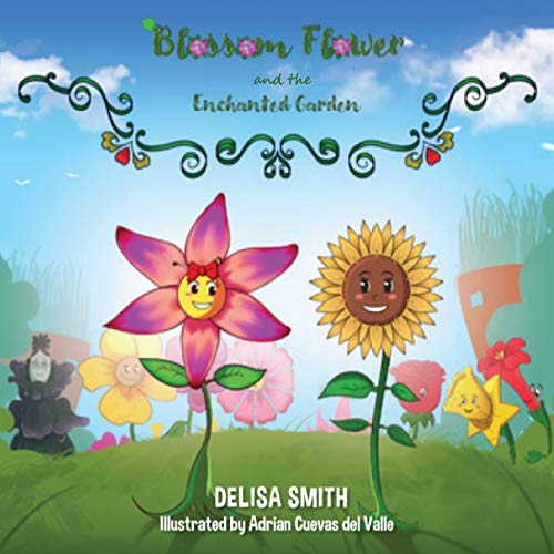 Blossom Flower And The Enchanted Garden