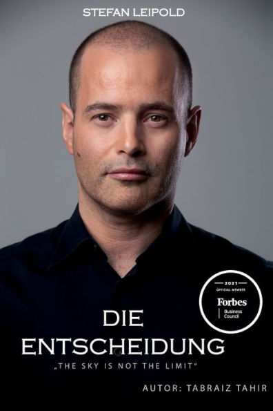 Stefan Leipold - Die Entscheidung: The Sky Is Not The Limit (German Edition)