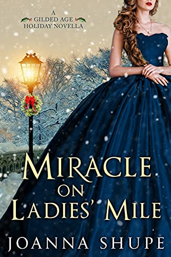 Miracle On Ladies' Mile: A Gilded Age Holiday Romance