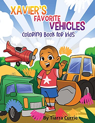 Xavier's Favorite Vehicles: A Coloring Book For Kids