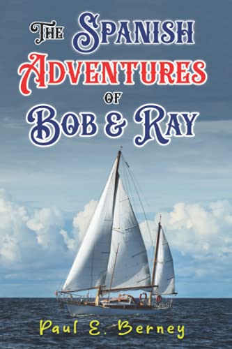 The Spanish Adventures Of Bob & Ray