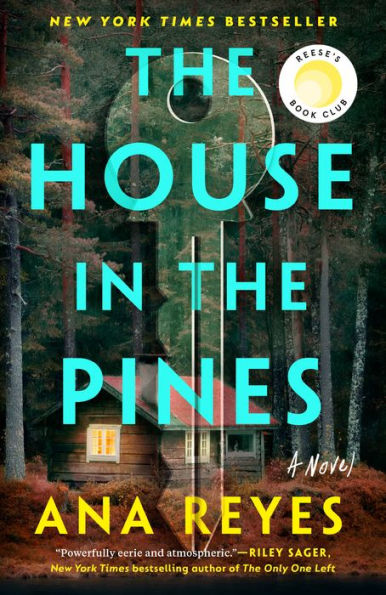 The House In The Pines: Reese'S Book Club (A Novel)