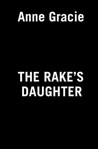 The Rake's Daughter (The Brides Of Bellaire Gardens)