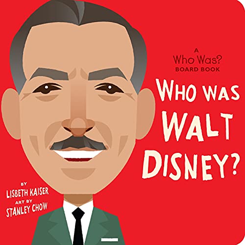 Who Was Walt Disney?: A Who Was? Board Book (Who Was? Board Books)