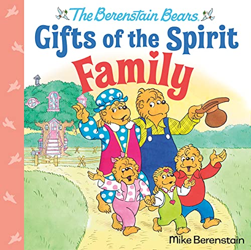 Family (Berenstain Bears Gifts Of The Spirit)