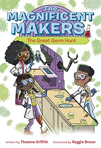 The Magnificent Makers #4: The Great Germ Hunt - 9780593379608