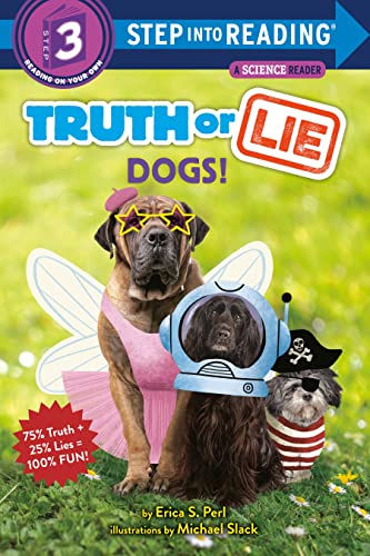 Truth Or Lie: Dogs! (Step Into Reading)