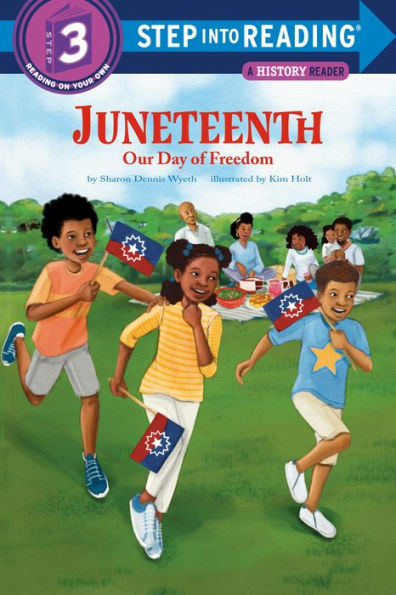 Juneteenth: Our Day Of Freedom (Step Into Reading) - 9780593434789