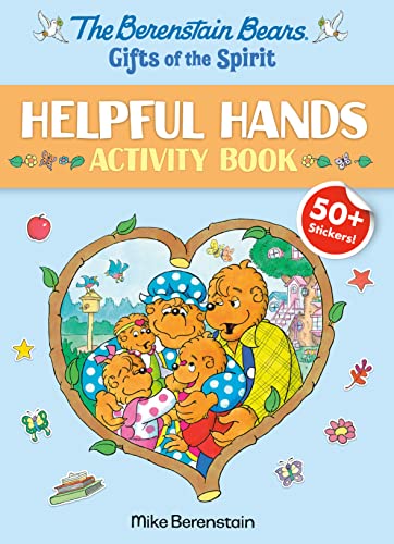 The Berenstain Bears Gifts Of The Spirit Helpful Hands Activity Book (Berenstain Bears)