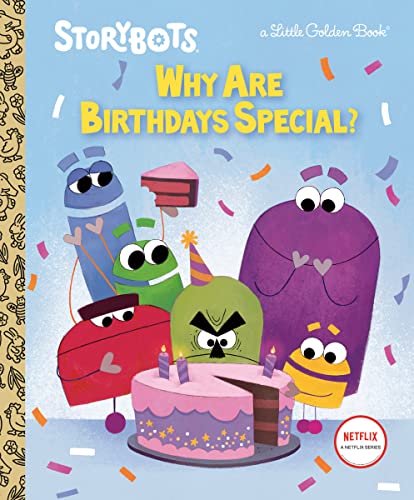 Why Are Birthdays Special? (Storybots) (Little Golden Book)