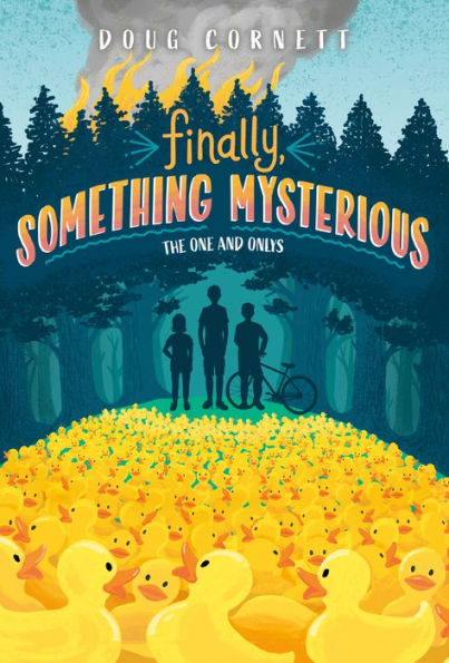 Finally, Something Mysterious (The One And Onlys)